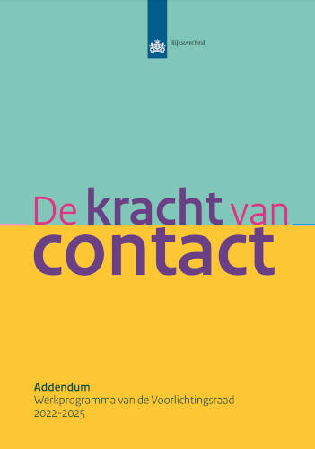 Inspelen op technologische ontwikkelingen 7 Omslag van het Addendum bij het meerjarenwerkprogramma De kracht van contact